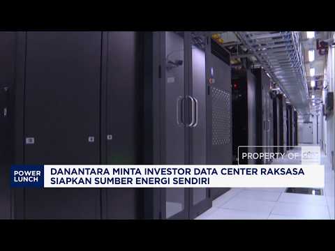 Danantara Asks Giant Data Center Investors to Prepare Their Own Energy Sources