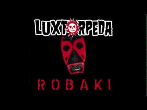 Video thumbnail for Luxtorpeda - Robaki