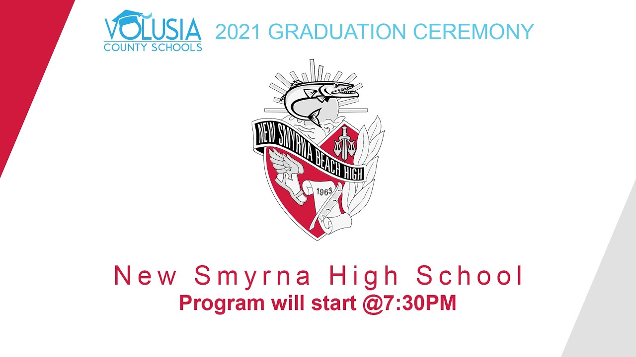 New Smyrna High School Graduation 6 5 21 7 30pm Youtube