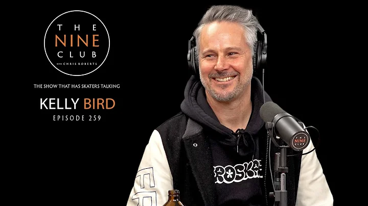 Kelly Bird | The Nine Club With Chris Roberts - Ep...