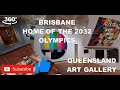 360 degrees!!! Queensland Art Gallery in Brisbane the home of the 2032 Olympics. A virtual look