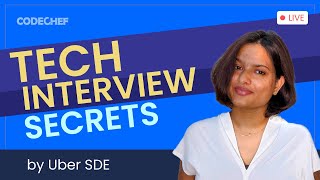 Tech Interview Secrets With Uber SDE #6 | Shivangi Gupta | Coding Interview | CodeChef