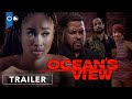 Ocean S View Official Trailer Thriller Action Crime 