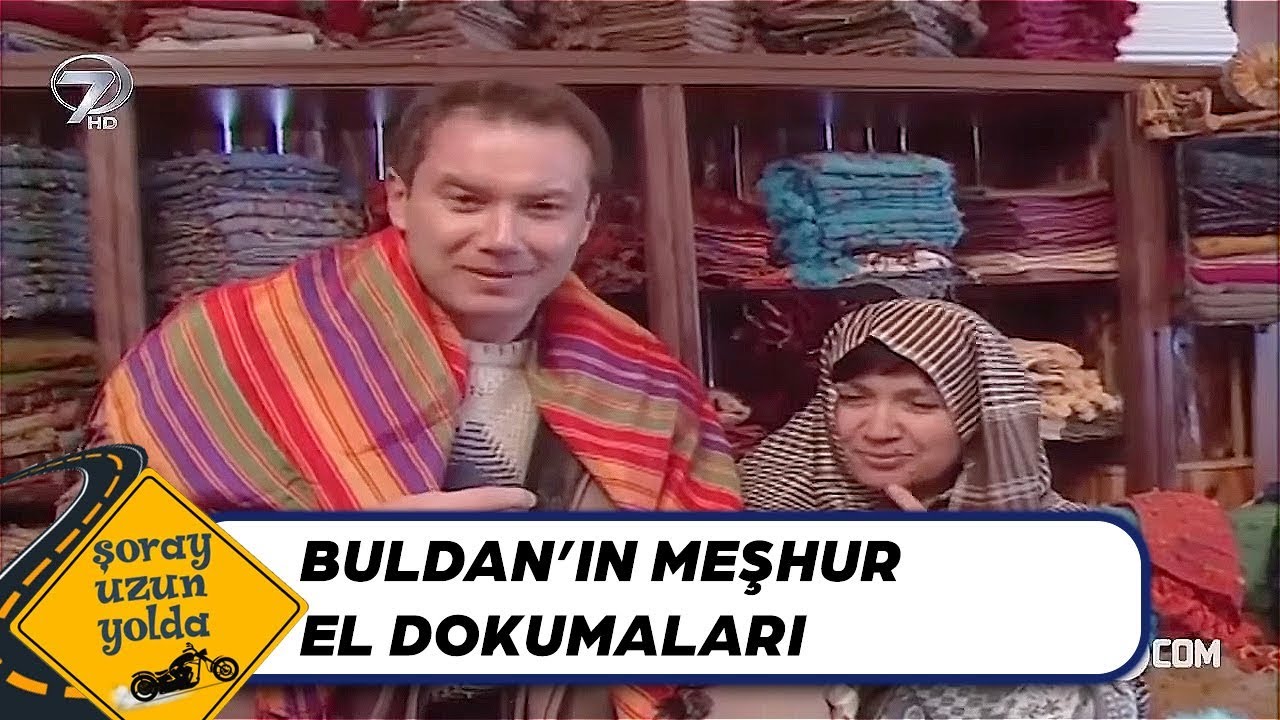 Denizli - Buldan Meşhur El Dokumaları | Şoray Uzun Yolda