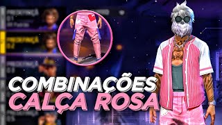 COMBINAÇÕES CALÇA ROSA - MELHORES COMBINAÇÕES DE ROUPAS NO FREE FIRE