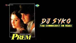 Dj Syko - Tum Khoobsurat Ho (Ati Nahi) Remix (Prem)