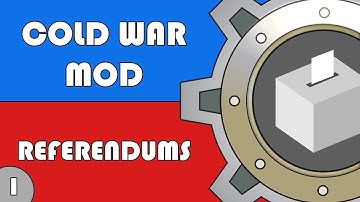 Cold War Mod - Referendums Part 1