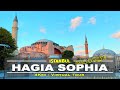 Hagia Sophia Mosque 2022 🔝 - Istanbul 🇹🇷 - Virtual Tour 4K 60fps