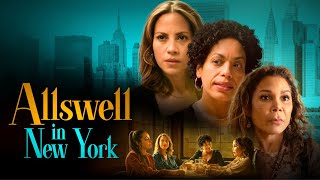 Allswell In New York | Official Trailer @FreestyleDigitalMedia
