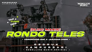 DJ RONDO TELES • Style Keroncong Bwi X Pargoy Gedruk Jaranan Dorr Campursari Viral