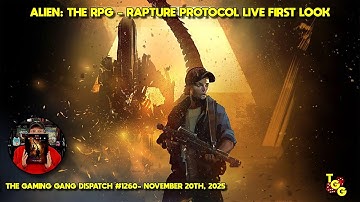 ALIEN: The Roleplaying Game - Rapture Protocol Live First Look on The Gaming Gang Dispatch 1260