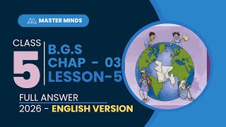 BGS | Chapter 03, Lesson 5 (2026) | Class FIVE | English Version | Master Minds