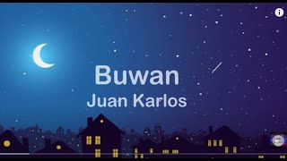 Juan Karlos  - Buwan - (Lyric Video)