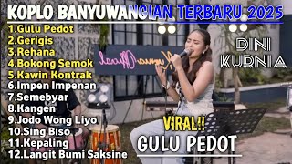 GULU PEDOT - GERIGIS - REHANA || Album dini kurnia koplo banyuwangi terbaru 2025 - on trending
