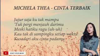 LIRIK COVER CINTA TERBAIK-CASSANDRA || BY MICHELA THEA