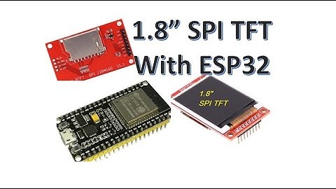 1.8" ECONOMY TFT Display with ESP32