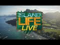 Island Life Live FULL SHOW June 3, 2026