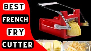 Best French Fry Cutter for Every Kitchen | Top 10 Best French Fry Cutters for Fast Food