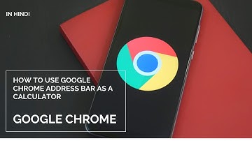 how to use google chrome address bar as a calculator | chrome | google chrome tricks