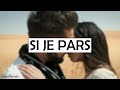 Kendji Girac - Si Je Pars (Paroles)