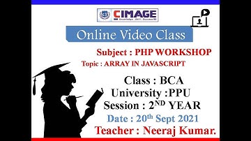 PHP WORKSHOP(ARRAY IN JAVASCRIPT)FOR BCA 2ND YEAR PPU,20-09-21