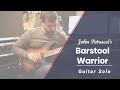 Barstool warrior guitar solo