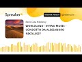 Worldland  ethno music  condotto da alessandro nikolassy