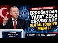 Erdoğan’dan Yapay Zeka Zirvesi’nde Dijital Türkiye Mesajı