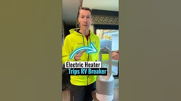 Why RV Space Heater Trips Circuit Breaker