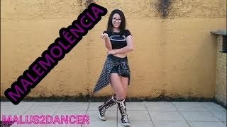 Dynho Alves - Malemolência (Coreografia) Malu