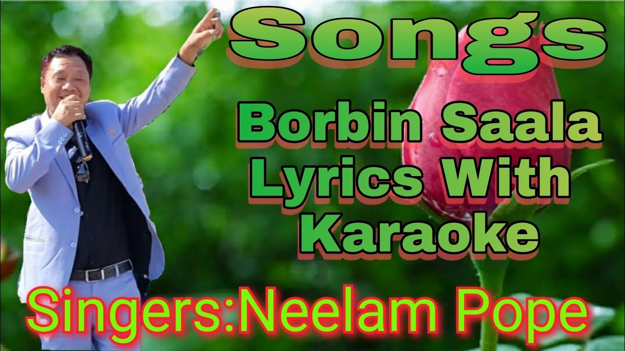 Borbin saala karaoke with lyrics/Singers neelam Pope
