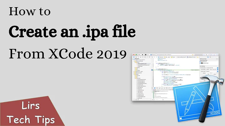 How to: Create an .ipa file From XCode 2019