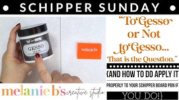 Schipper Sunday | To Gesso or Not to Gesso a Schipper PBN, That is the Question & How to Do It Right
