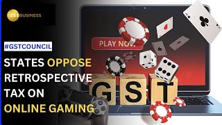 GST Council Meeting: States Raise Issue Of Retrospective Taxation On Online Gaming Companies