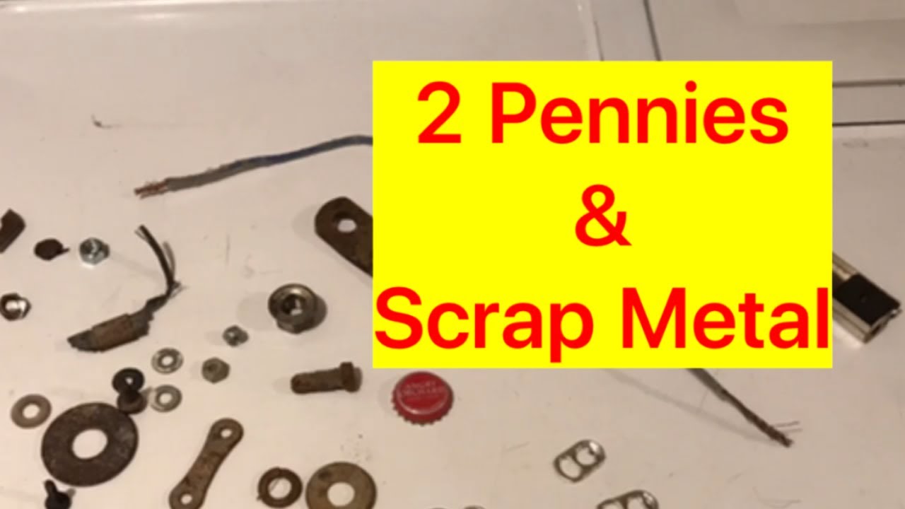 2 Pennies & Some Fabulous Scrap Metal Finds YouTube