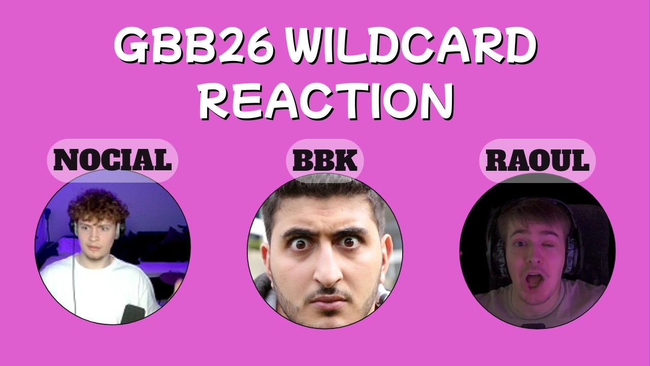 GBB26 WILDCARD REACTION ft. BBK, RAOUL, COLT