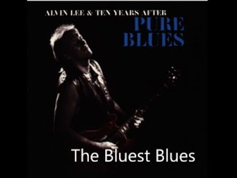 Alvin Lee & Ten Years After - The Bluest Blues - YouTube