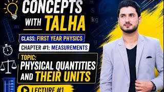Chapter1 measurements | Physical quantities | Base & Derived quantities | 11th class new physics