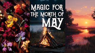 Witchcraft Practices to make May a Magical Month - Magical Crafting
