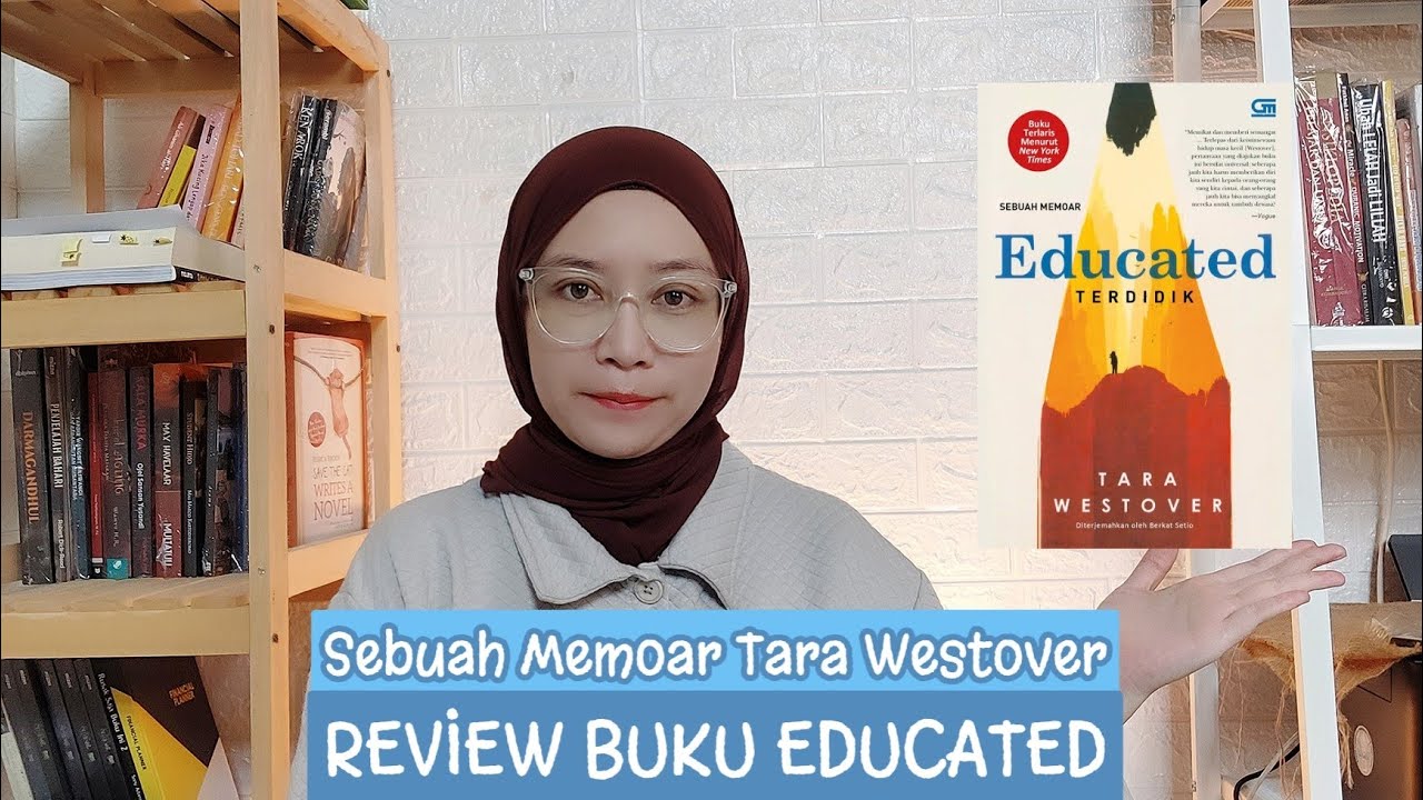 Review Buku Educated (Terdidik) - Tara Westover