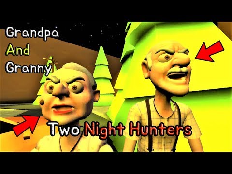 Play as Grandpa!! - Grandpa And Granny Two Night Hunters