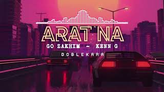 ARAT NA - ZAKHIM × CK-G(Official Audio) DOBLEKARA Prod by - THAIBEATS