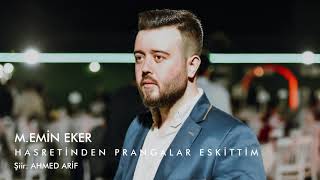 M.Emin EKER - Hasretinden Prangalar Eskittim Resimi