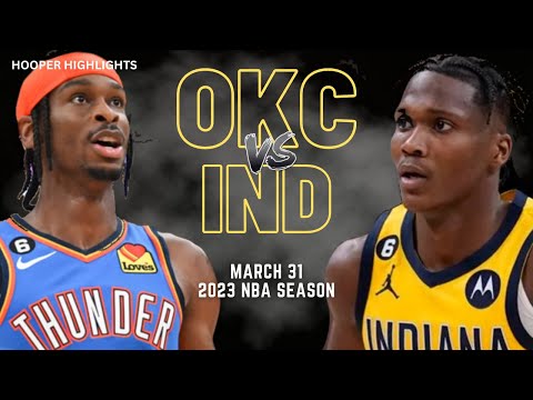 Oklahoma City Thunder vs Indiana Pacers Full Game Highlights | Mar 31 | 2023 NBA Season