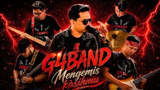 G4Band - Mengemis Kasihmu ( Official Music Video )