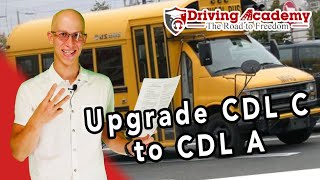 How to Upgrade Your CDL Class C - Driving Academy