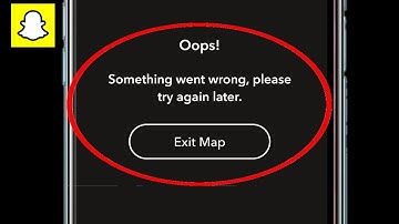 Snapchat something went wrong please try again later