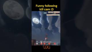 Funny following kill cam :D #tf2 #gaming #trolldier #teamfortress2 #gameplay #uncletopia #tf2shorts