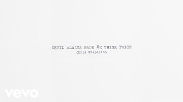 Chris Stapleton - Devil Always Made Me Think Twice (Official Audio)