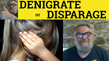 Whats the meaning of disparage?